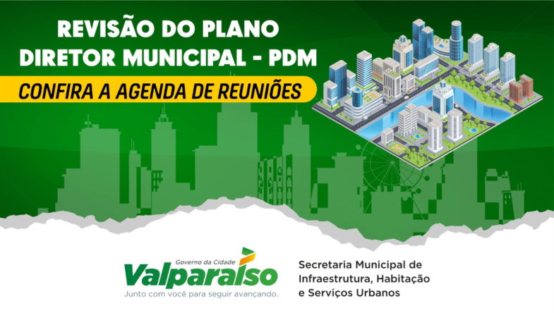 VALPARAÍSO: VEJA COMO PARTICIPAR DA REVISÃO DO PLANO DIRETOR