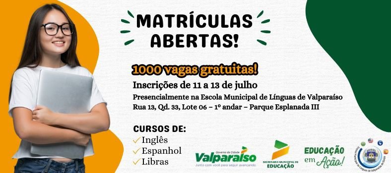 ESCOLA DE LÍNGUAS DE VALPARAÍSO DE GOIÁS ABRE VAGAS PARA CURSOS DE LÍNGUAS ESTRANGEIRAS E LIBRAS
